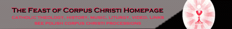 The Feast of Corpus Christi Homepage (Boze Cialo)